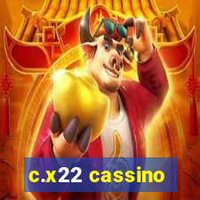 c.x22 cassino